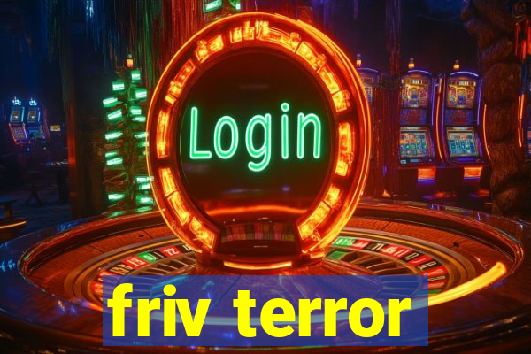 friv terror